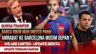 KEPUTUSAN MUFC❗BARCELONA BAJAK GELANDANG MU😱SOFYAN AMRABAT KE BARCA❓🔴TRANFER PEMAIN [upl. by Tsirhc755]