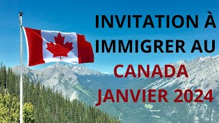 Invitation à immigrer au Canada en janvier Tout ce que vous devez savoir [upl. by Valina]