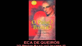 AUDIOLIVRO quotO Primo Basílioquot de Eça de Queirós parte 2 [upl. by Araed]