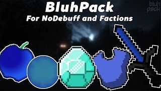 Texture Pack BluhPack by me  for NoDebuff and Factions 32x [upl. by Aromat]