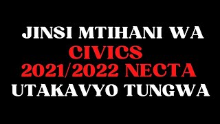 MTIHANI WA KIDATO CHA NNE 20212022CIVICS FORM FOURMatokeo ya kidato Cha nne 20212022 necta [upl. by Eisdnyl875]