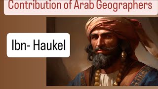 ibn HaukelArab geographers [upl. by Gerladina]