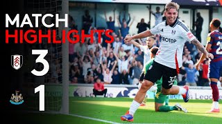 HIGHLIGHTS  Fulham 31 Newcastle  Firing On All Cylinders vs Newcastle 🔥 [upl. by Anuahsed]