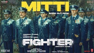 FIGHTER Mitti Song Hrithik Roshan Deepika Padukone Anil Kapoor  VishalSheykhar [upl. by Selym916]