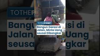 Viral Haji Agus Bangun Garasi di Tengah Jalan Umum Malah Minta Ganti Rp 20 Juta saat Dibongkar [upl. by Yotal]