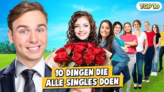 10 DINGEN DIE ALLE SINGLES DOEN [upl. by Cottrell240]