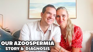 ❤️‍🩹 DIAGNOSED WITH MALE FACTOR INFERTILITY 👨‍⚕️ OUR AZOOSPERMIA STORY amp OVERCOMING ZERO SPERM [upl. by Sachiko]