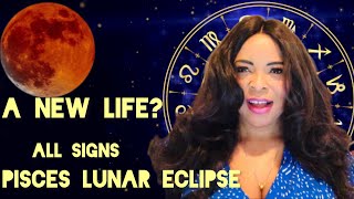 Pisces Lunar Eclipse September 17th 2024 A New Life All Signs [upl. by Enicar]