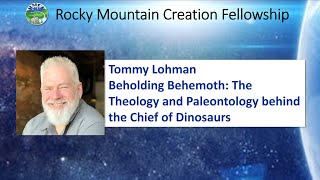 1124 Beholding Behemoth The Theology and Paleontology behind the Chief of Dinosaurs  Tommy Lohman [upl. by Oimetra]