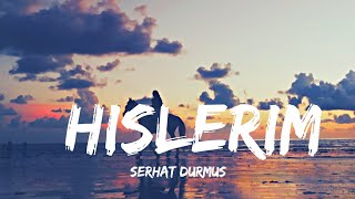 Hislerium  Serhat Durmus 🎵 English Lyrics ftZerrin [upl. by Ahcsas]