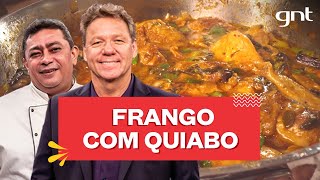 Frango com quiabo e couscous marroquino  Claude Troisgros e Batista  Que Marravilha [upl. by Lolly]