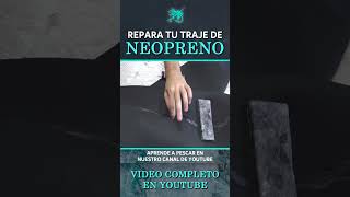 🩹 Como REPARAR el TRAJE de NEOPRENO en 5 MINUTOS ❗❗❗ [upl. by Heady261]