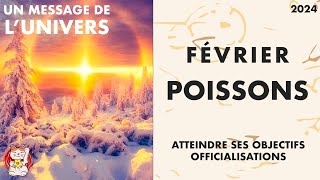 POISSONS HOROSCOPE FÉVRIER 2024 OFFICIALISATIONS ATTEINDRE SES OBJJECTIS [upl. by Retxab]