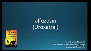 CC How to Pronounce alfuzosin Uroxatral Backbuilding Pharmacology [upl. by Ronny594]