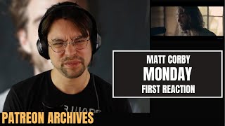 Monday  Matt Corby  First Reaction Patreon Archive Reaction [upl. by Chas]