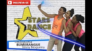 Bumerangue  Vinny Nogueira  Cia Stars Dance Coreografia [upl. by Haleigh870]