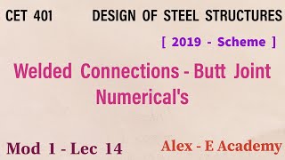 CET 401  DSS  Welded Connections  Butt Joint Numericals  Mod 1  Lec 14  S7  Civil [upl. by Violette]