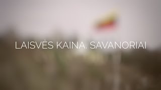 Laisvės kaina Savanoriai 1 sezono 2 serija [upl. by Hufnagel]