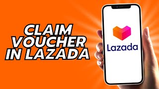 How To Claim Voucher In Lazada [upl. by Lashonda]