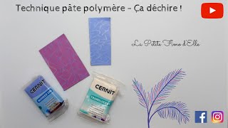 Technique pâte polymère Ça déchire   La Petite Fimo dElle [upl. by Pry]