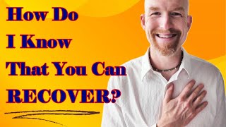 How Do I Know That You Can RECOVER From Anxiety Chronic Pain Trauma [upl. by Carling]