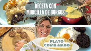 RECETA con MORCILLA de BURGOS Fácil y Rápida PLATOS COMBINADOS [upl. by Rourke]