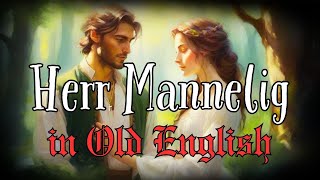 Herr Mannelig in Old English  The Skaldic Bard [upl. by Ahsyak431]