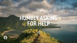 Humbly Asking for Help  Audio Reading  Our Daily Bread Devotional  September 2 2024 [upl. by Roy65]