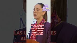 LAS UNIVERSIDADES AUTÓNOMAS DEBEN ABRIRSE FUERA SU CORRUPCIÓN claudiasheinbaum envivo lamañanera [upl. by Nam]