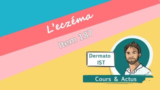 L’eczéma  la dermatite atopique et l’eczéma de contact item 187 [upl. by Tarra]