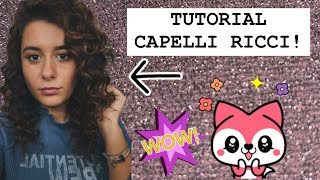 TUTORIAL CAPELLI RICCI 👩🏻‍🦱🪮😍 [upl. by Wartow]