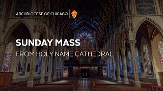 Sunday Mass in English from Holy Name Cathedral  1212024 [upl. by Conroy3]