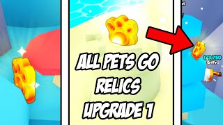 I Found ALL Pets Go Relics UPGRADE 1 [upl. by Suu]