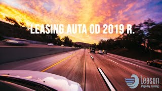 Leasing auta od 2019 roku  aktualne zasady  Leason Wygodny Leasing [upl. by Iretak]