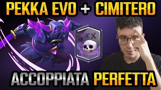 PEKKA EVO  CIMITERO ACCOPPIATA PERFETTA  CLASH ROYALE ITA [upl. by Eivla]