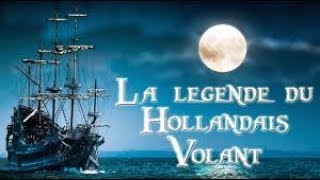 La legende du Hollandais volant le Vaisseau fantôme documentaire en français paranormal choc [upl. by Quince]