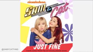 Sam and Cat Just Fine Full Theme Song By Michael Corcoran [upl. by Barnabe]