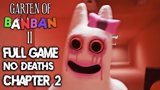 Garten of Banban 2 Full Gameplay Walkthrough  NO DEATHS  CHAPTER 2 2K60FPS [upl. by Arrahs]