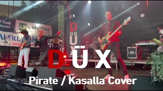 Pirate  DÜX Kasalla Cover [upl. by Siddon]