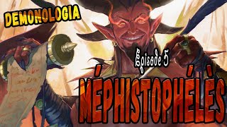 DEMONOLOGIA  Episode 5  MÉPHISTOPHÉLÈS et la Légende de FAUST [upl. by Bolitho]