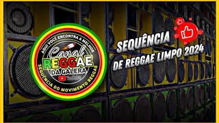 REGGAE LIMPO SEQUÊNCIA PEDRA 2024 [upl. by Berglund453]