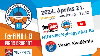 HÜBNER Nyíregyháza BS  Vasas Akadémia [upl. by Astra]