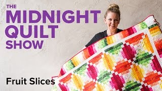 4Color Fruit Slices Quilt  Midnight Quilt Show with Angela Walters [upl. by Ilenay517]