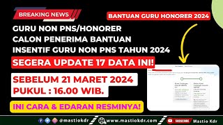 Guru HonorerNon ASN Calon Penerima Tunjangan Insentif 2024 Segera Update 17 Data Ini Ini Caranya [upl. by Secilu]