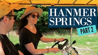 48 HOURS IN HANMER SPRINGS PART 2  New Zealand [upl. by Ramedlaw]