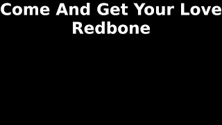 Come And Get Your Love  Redbone [upl. by Westlund]