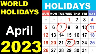 April 2023 Holidays and Observances Around the World by Country date and month in 2023 [upl. by Zara225]