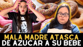 mala madre de tiktok atasca de azúcar a su bebé [upl. by Dalury]