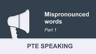 PTE Speaking  Mispronounced Words  Pronunciation Practice Part 1 [upl. by Jadda]