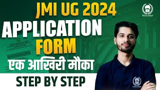 JMI 2024 Application form filling process step by step  एक आखिरी मौका  CUET JMI 2024 Vaibhav Sir [upl. by Lordan894]